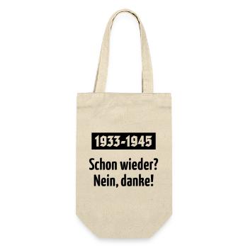 1933-1945 – Schon Wieder? Nein, Danke! (Black) - Geschenkbeutel für Flaschen - Natur - Vorne