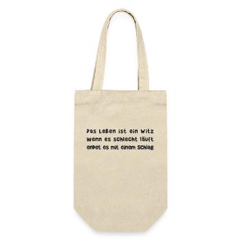 Das Leben ist ein Witz I Cooler Spruch - Geschenkbeutel für Flaschen - Natur - Vorne