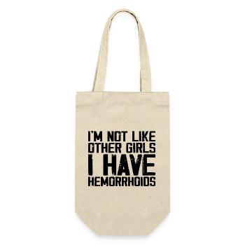 I'm Not Like Other Girls I Have Hemorrhoids - Sac à bouteille - nature - Devant