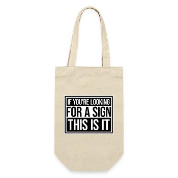 If You're Looking For A Sign This Is It Lustig - Gift Bag for Bottles - nature - Front