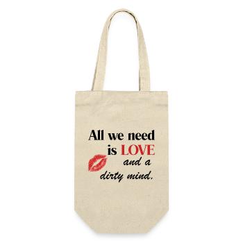 All We Need Is Love and a dirty mind - Geschenkbeutel für Flaschen - Natur - Vorne