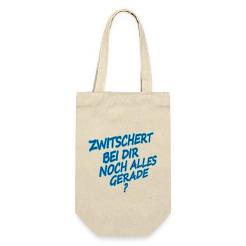Zwitschert bei dir noch alles gerade? - Geschenkbeutel für Flaschen - Natur - Vorne
