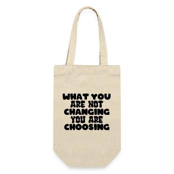 What you are not changing you are choosing - Geschenkbeutel für Flaschen - Natur - Vorne