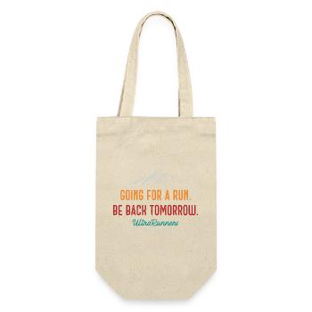Going for a Run. Be Back Tomorrow. Ultra Runners - Gift Bag for Bottles - nature - Front