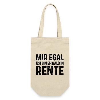 Rentner Spruch - Mir egal Ich bin eh bald in Rente - Geschenkbeutel für Flaschen - Natur - Vorne