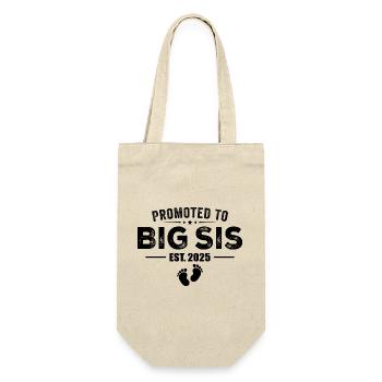 Promoted To Big Sis 2025 Funny For New Big Sister - Gift Bag for Bottles - nature - Front