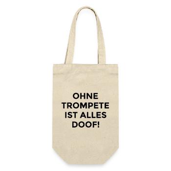 Trompete Spruch - Geschenkbeutel für Flaschen - Natur - Vorne