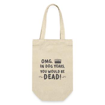 omg in Hundejahren Du wärst TOT! - Geschenkbeutel für Flaschen - Natur - Vorne