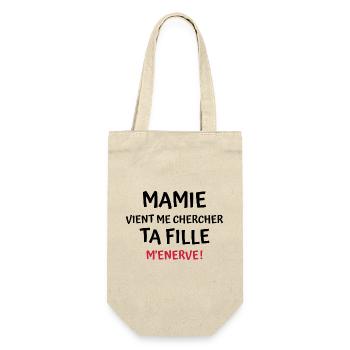 mamie vient me chercher ta fille m énerve / bébé - Sac à bouteille - nature - Devant