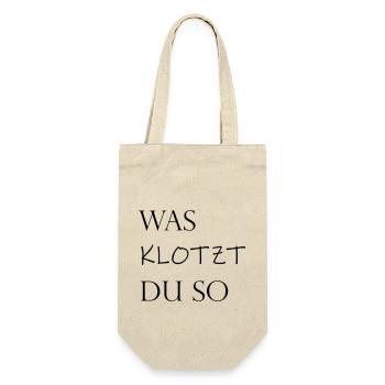 was klotzt du so - Schriftzug - Geschenkbeutel für Flaschen - Natur - Vorne
