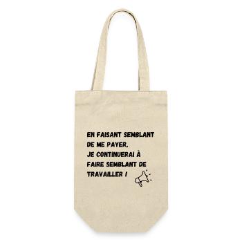 semblant de payer, semblant de travailler - Sac à bouteille - nature - Devant