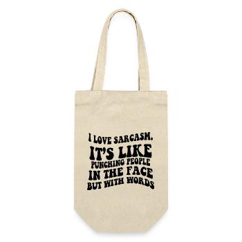 LUSTIGER SARKASTISCHER SPRUCH - Geschenkbeutel für Flaschen - Natur - Vorne