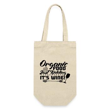 Organic Food Just Kidding It´s Wine! - Geschenkbeutel für Flaschen - Natur - Vorne