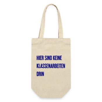 Keine Klassenarbeiten hier drin! - Geschenkbeutel für Flaschen - Natur - Vorne