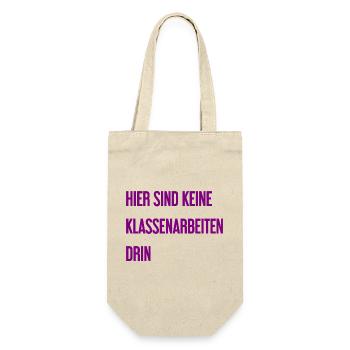 Keine Klassenarbeiten hier drin! - Geschenkbeutel für Flaschen - Natur - Vorne