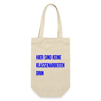 Keine Klassenarbeiten hier drin! - Geschenkbeutel für Flaschen - Natur - Vorne