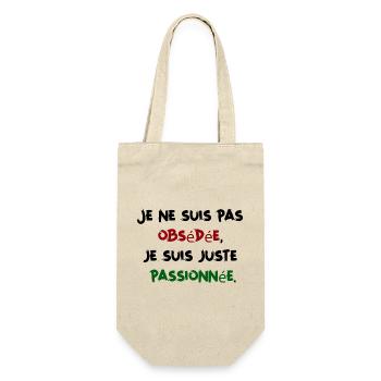 Suis pas obsédée juste passionnée Humour Femme - Sac à bouteille - nature - Devant