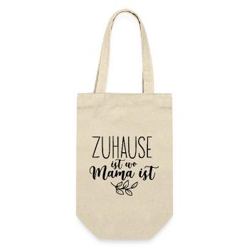 Zuhause ist wo Mama ist - Mama Tochter Sohn Shirt - Geschenkbeutel für Flaschen - Natur - Vorne
