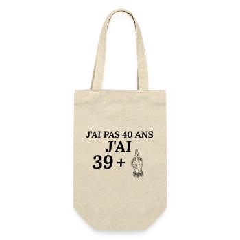 Anniversaire 40 ans J'ai pas 40 ans j'ai 39+ - Sac à bouteille - nature - Devant
