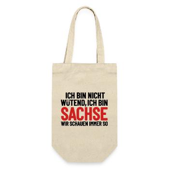 Ich bin nicht wütend - ich bin Sachse - Geschenkbeutel für Flaschen - Natur - Vorne