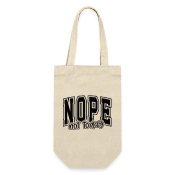 NOPE not today – Graphic Typo Statement - Gift Bag for Bottles - nature - Front