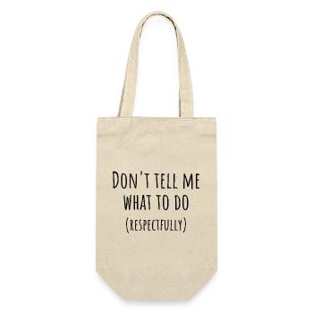 Sag mir nicht, was ich tun soll PDA Neurodivergentes Geschenk - Geschenkbeutel für Flaschen - Natur - Vorne
