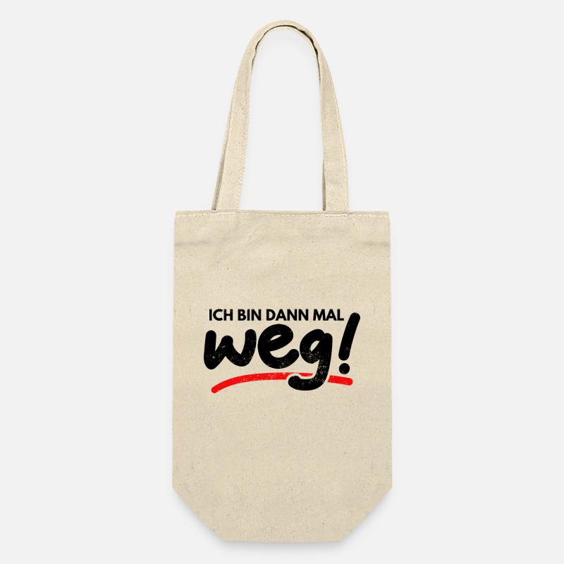 Ich Bin Dann Mal Weg Spaß Humor Lustiger Spruch - Geschenkbeutel für Flaschen - Natur