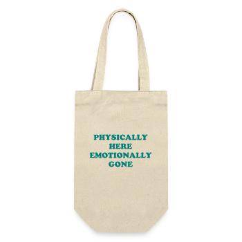Physically Here - Emotionally Gone - Geschenkbeutel für Flaschen - Natur - Vorne