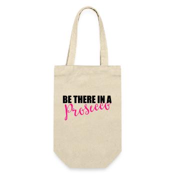 Soyez là dans un prosecco - Sac à bouteille - nature - Devant