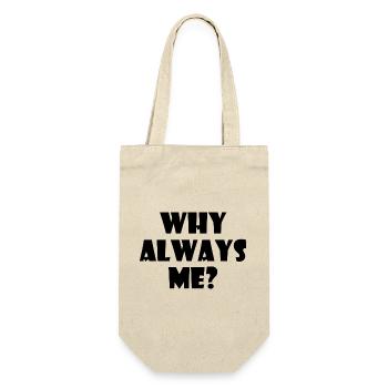 Why always me - Gift Bag for Bottles - nature - Front