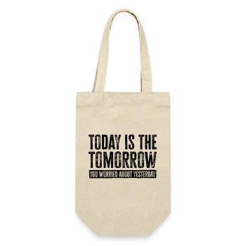 Motivational Wisdom Design. Today's Tomorrow Vibes - Gift Bag for Bottles - nature - Front