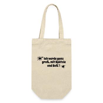 Ich werde ganz groß, mit Spätzle und Soß´! - Geschenkbeutel für Flaschen - Natur - Vorne