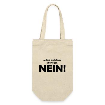 ... lass mich kurz überlegen. NEIN! - Geschenkbeutel für Flaschen - Natur - Vorne