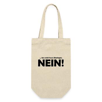 ... lass mich kurz überlegen. NEIN! - Geschenkbeutel für Flaschen - Natur - Vorne