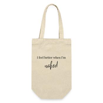 I Feel Better When I'm Naked - Geschenkbeutel für Flaschen - Natur - Vorne
