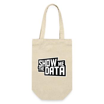 Show Me The Data Funny Nerd Analyst Sarcastic - Gift Bag for Bottles - nature - Front