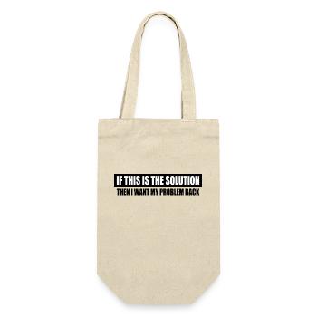 I Want My Problem Back - Gift Bag for Bottles - nature - Front
