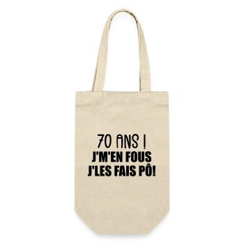 70 Ans ! Je M'En Fous Je Les Fais Pô ! - Sac à bouteille - nature - Devant