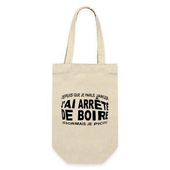 J'ai arrêté de boire désormais je picole humour - Sac à bouteille - nature - Devant