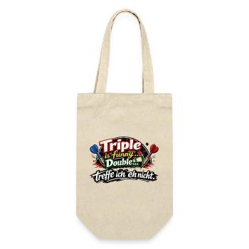 Triple ist funny, Double treffe ich nicht - Geschenkbeutel für Flaschen - Natur - Vorne