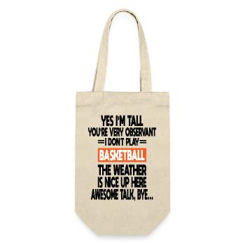 Ja, ich bin groß, du beobachtest, mach keinen Basketball - Geschenkbeutel für Flaschen - Natur - Vorne