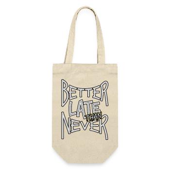 BetterLateThanNever_TextOnly - Gift Bag for Bottles - nature - Front