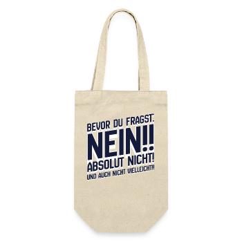 Bevor Du Fragst: Nein Absolut Nein - Geschenkbeutel für Flaschen - Natur - Vorne