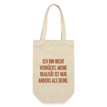 Je ne suis pas folle, ma réalité est différente - Sac à bouteille - nature - Devant