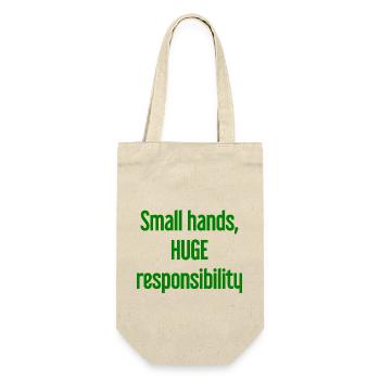 Small Hands, Huge Responsibility Parent Saying - Gift Bag for Bottles - nature - Front