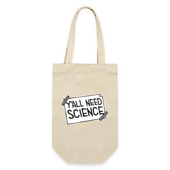 Y'all Need Science Lustig Wissenschaft Nerd Spruch - Geschenkbeutel für Flaschen - Natur - Vorne