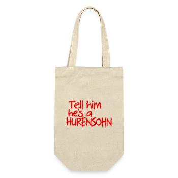 Rotes Graffiti Statement Tell him hes a Hurensoh - Geschenkbeutel für Flaschen - Natur - Vorne