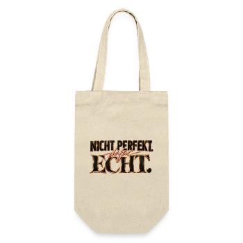 Nicht perfekt. Dafür echt. Geschenk Motivation - Geschenkbeutel für Flaschen - Natur - Vorne
