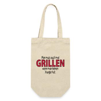 man muss auch mal GRILLEN, wenn man -- ©roil - Geschenkbeutel für Flaschen - Natur - Vorne