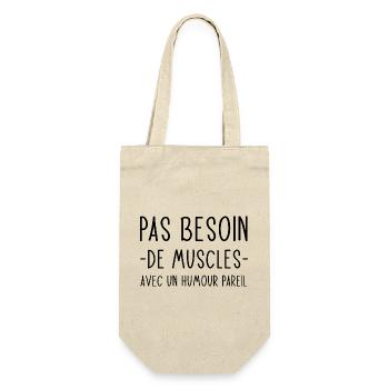 Pas besoin de muscles avec un humour pareil - Sac à bouteille - nature - Devant